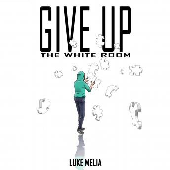 Download Give Up The White Room by Luke Melia