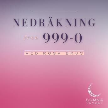 [Swedish] - Nedräkning från 999-0: Med rosa brus