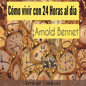 [Spanish] - Cómo vivir con 24 horas al día