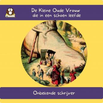 [Dutch] - De Kleine Oude Vrouw die in een schoen leefde
