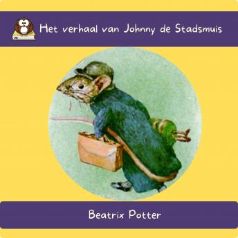 [Dutch] - Het verhaal van Johnny de Stadsmuis