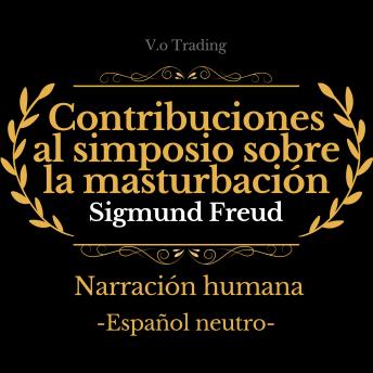 [Spanish] - Contribuciones al simposio sobre la masturbación