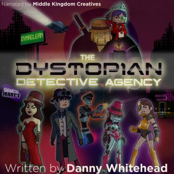 The Dystopian Detective Agency