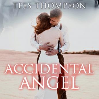 Accidental Angel: A Second Chance Romance