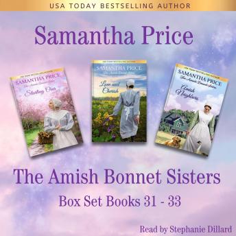 The Amish Bonnet Sisters Box Set, Volume 11 Books 31-33 ( Starting Over, Love and Cherish, Amish Neighbors): Amish Romance