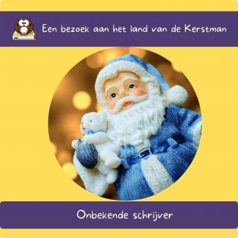 [Dutch] - Een Bezoek aan het land van de Kerstman