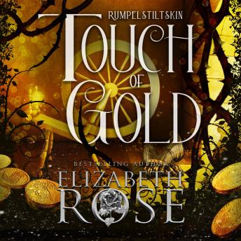 Touch of Gold: A Retelling of Rumpelstiltskin