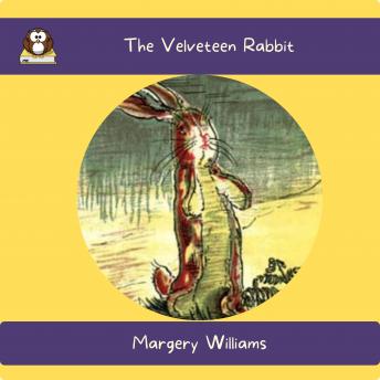 Velveteen Rabbit, Audio book by Margery Williams