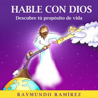 [Spanish] - HABLE CON DIOS: Descubre tú propósito de vida