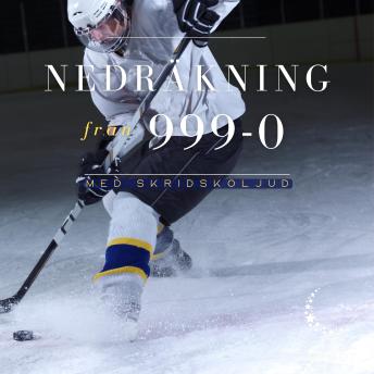 [Swedish] - Nedräkning från 999-0: Med skridskoljud