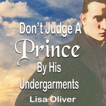 Don't Judge A Prince By His Undergarments: Another MM arranged marriage between a King and Prince