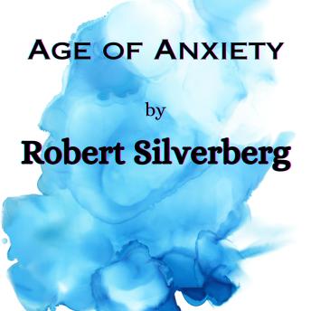 Age of Anxiety: 'Choose!' said the robonurse. 'Choose!' echoed his entire world. But either choice was impossible!
