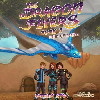 The Dragon Flyers Book Three: Land of Giants