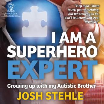 I am a Superhero Expert: Growing up with my Autistic Brother