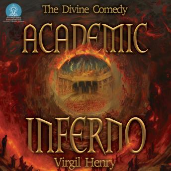 Academic Inferno (My Academic Trip Through Adjunct Hell)