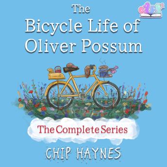 The Bicycle Life of Oliver Possum: The Complete Series