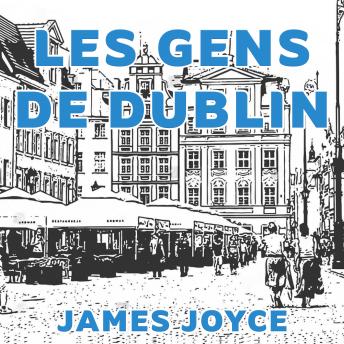 Download Les Gens de Dublin by James Joyce