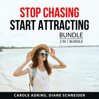 Stop Chasing Start Attracting Bundle, 2 in 1 Bundle: The Game of Desire and Influence