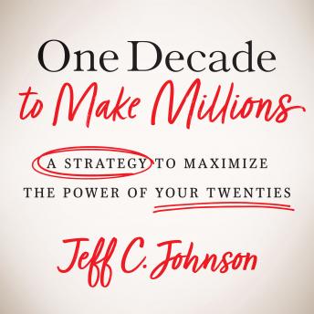 One Decade to Make Millions
