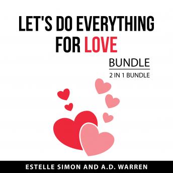 Let's Do Everything for Love Bundle, 2 in 1 Bundle