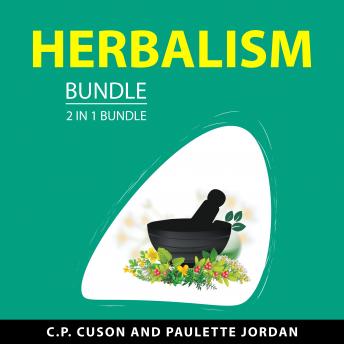 Herbalism Bundle, 2 in 1 Bundle: Herbal Antibiotics and Magical Herbs