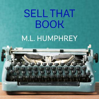 Download Sell That Book by M.L. Humphrey