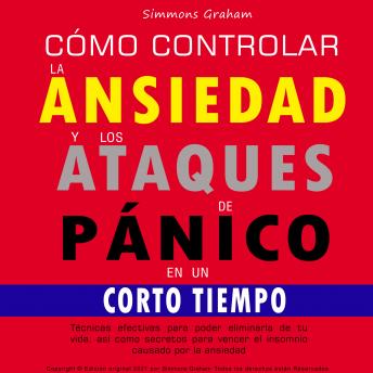 [Spanish] - Cómo controlar la ansiedad y los ataques de pánico en un corto tiempo