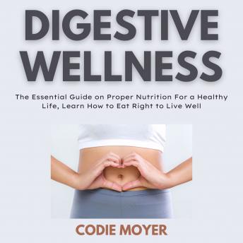 Download Digestive Wellness by Codie Moyer
