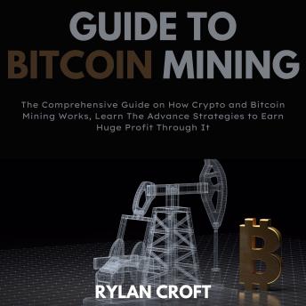 Download Guide to Bitcoin Mining by Rylan Croft