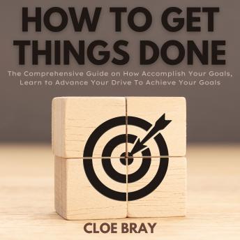 How to Get Things Done