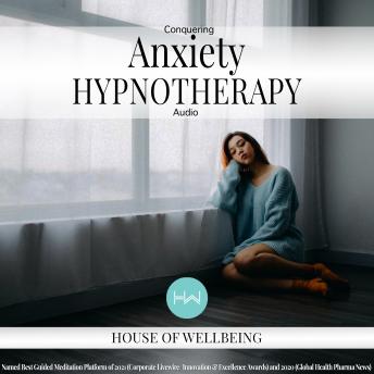 Conquering Anxiety Hypnotherapy Audio