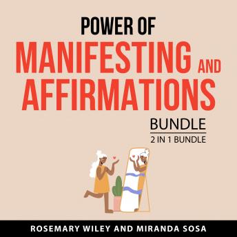 Power of Manifesting and Affirmations Bundle, 2 in 1 Bundle