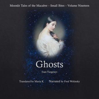 Ghosts (Moonlit Tales of the Macabre - Small Bites Book 19)