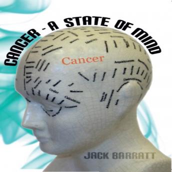 Cancer - A State of Mind