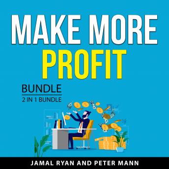 Make More Profit Bundle, 2 in 1 Bundle: New Sales Simplified and Predictable Revenue