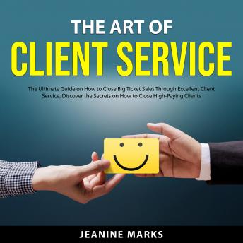 Download Art of Client Service by Jeanine Marks