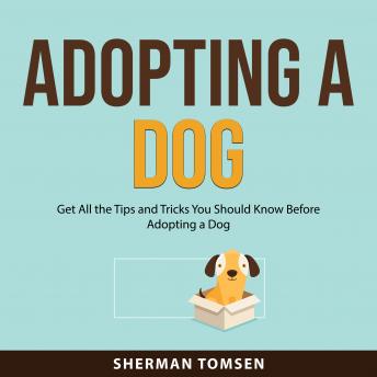 Download Adopting a Dog by Sherman Tomsen