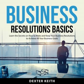 Business Resolutions Basics