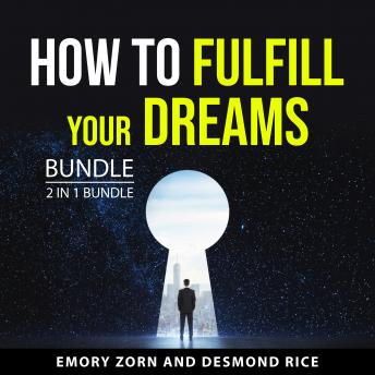 How to Fulfill Your Dreams Bundle, 2 in 1 Bundle