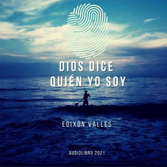 [Spanish] - Dios Dice Quien Soy Yo