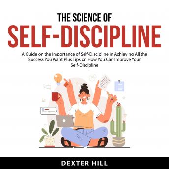 The Science of Self-Discipline