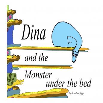 Dina and the Monster under the bed