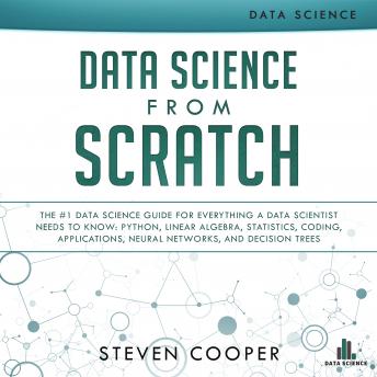 Download Data Science from Scratch by Steven Cooper