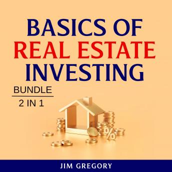 Download Basics of Real Estate Investing Bundle, 2 in 1 Bundle by Jim Gregory