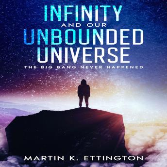 Infinity and our Unbounded Universe