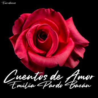 [Spanish] - Cuentos de amor (Obras completas de Emilia Pardo Bazán)