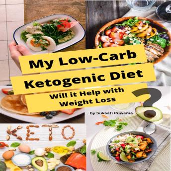 My Low-Carb Ketogenic Diet