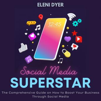 Download Social Media Superstar by Eleni Dyer