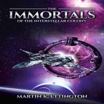 The Immortals of the Interstellar Colony