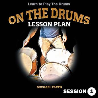 On The Drums Lesson Plan: Learn to Play The Drums